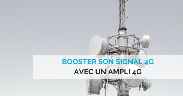 booster son signal 4G